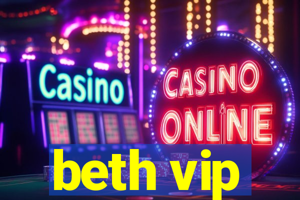 beth vip